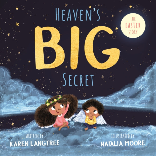 Book cover of: Heaven's BIG Secret. By: Karen Langtree