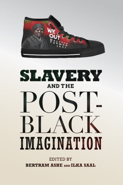 Book cover of: Slavery and the Post-Black Imagination. By: Bertram D. Ashe