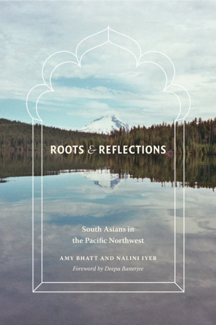 Book cover of: Roots and Reflections. By: Amy P. Bhatt