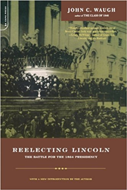 Book cover of: Reelecting Lincoln. By: John C. Waugh