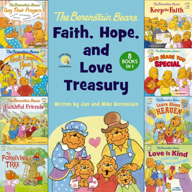 Book cover of: Berenstain Bears Faith, Hope, and Love Treasury