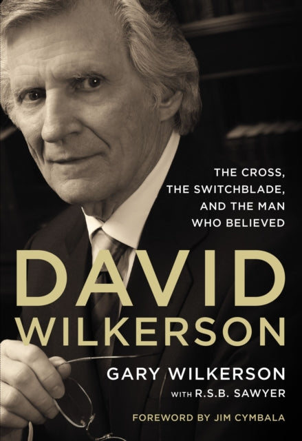 Book cover of: David Wilkerson. By: Zondervan