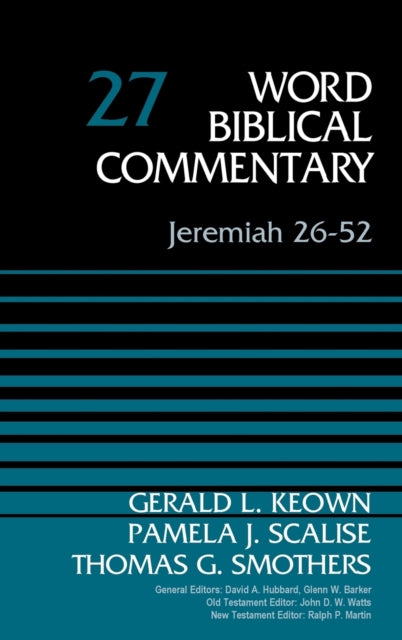 Book cover of: Jeremiah 26-52, Volume 27. By: Dr. Gerald Keown