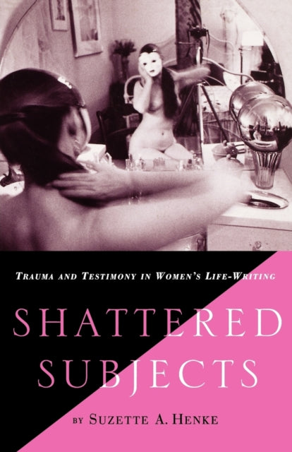 Book cover of: Shattered Subjects. By: Suzette A. Henke