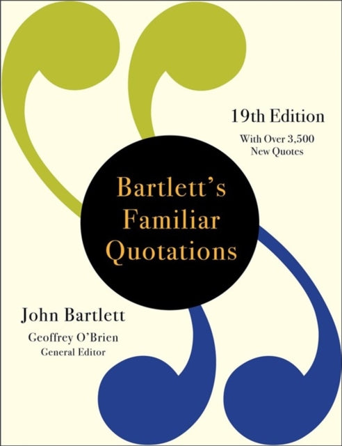 Book cover of: Bartlett's Familiar Quotations (19th Edition). By: John Bartlett - undifferentiated