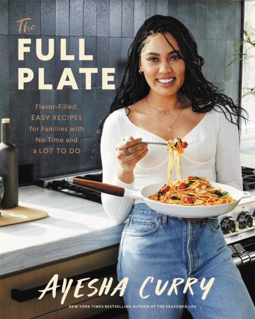 Book cover of: Full Plate. By: Ayesha Curry