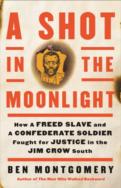 Book cover of: A Shot in the Moonlight. By: Ben Montgomery