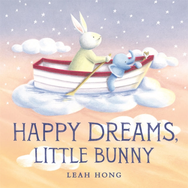 Book cover of: Happy Dreams, Little Bunny. By: Leah Hong