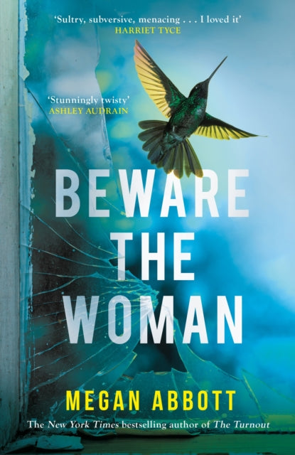 Book cover of: Beware the Woman. By: Megan E. Abbott