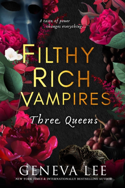 Book cover of: Filthy Rich Vampires: Three Queens. By: Geneva Lee