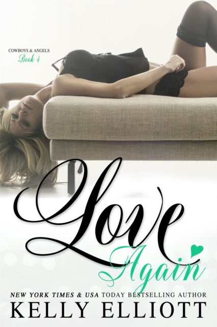 Book cover of: Love Again. By: Kelly Elliott