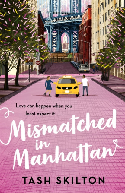 Book cover of: Mismatched in Manhattan. By: Tash Skilton