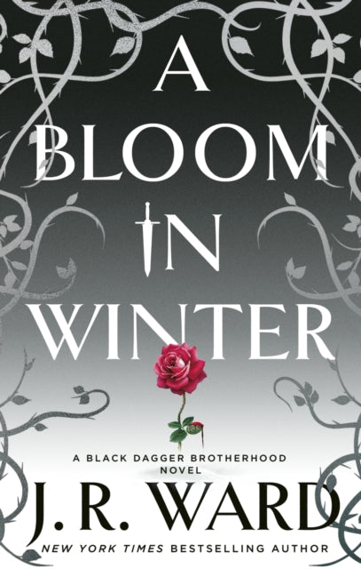 Book cover of: Bloom in Winter. By: J. R. Ward
