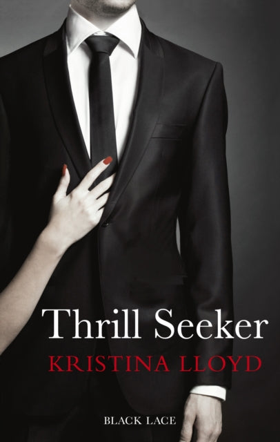 Book cover of: Thrill Seeker. By: Kristina Lloyd