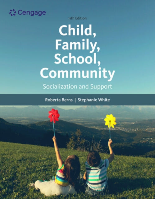 Book cover of: Child, Family, School, Community: Socialization and Support. By: Stephanie White