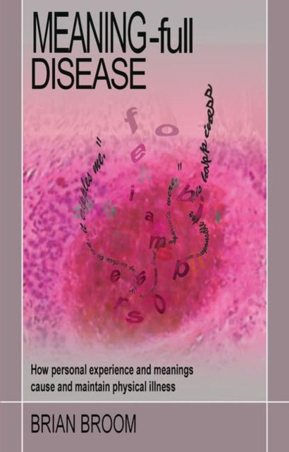 Book cover of: Meaning-Full Disease