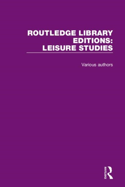 Book cover of: Routledge Library Editions: Leisure Studies