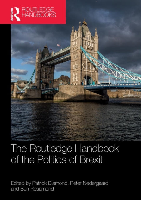 Book cover of: Routledge Handbook of the Politics of Brexit. By: Patrick Diamond