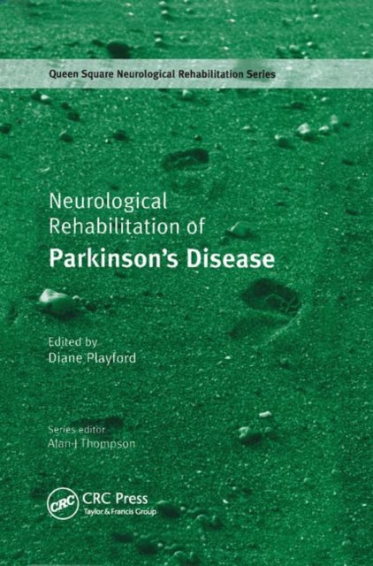 Book cover of: Neurological Rehabilitation of Parkinson's Disease. By: Diane Playford