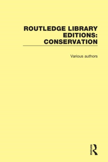 Book cover of: Routledge Library Editions: Conservation
