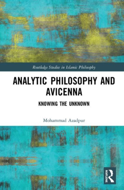 Book cover of: Analytic Philosophy and Avicenna. By: Mohammad Azadpur