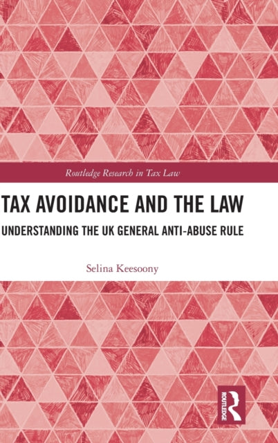 Book cover of: Tax Avoidance and the Law. By: Selina Keesoony