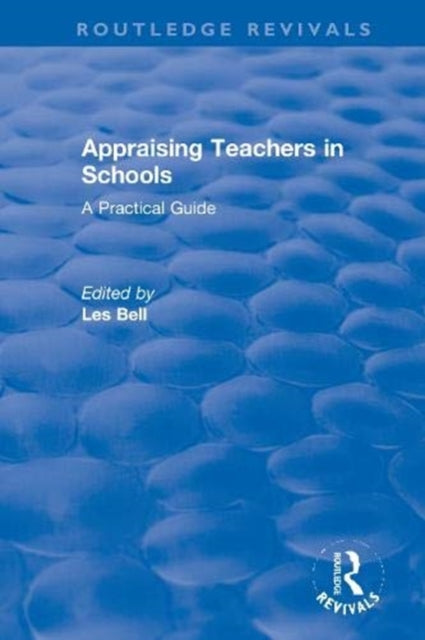 Book cover of: Appraising Teachers in Schools. By: Les Bell