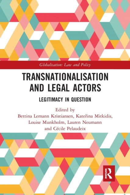 Book cover of: Transnationalisation and Legal Actors. By: Bettina Lemann Kristiansen