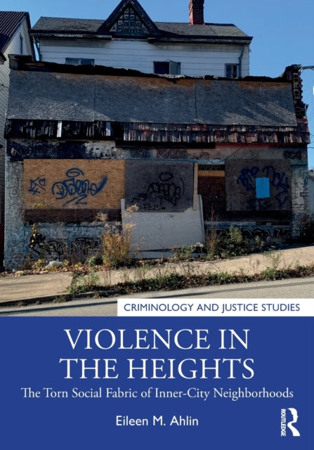 Book cover of: Violence in the Heights. By: Eileen Ahlin