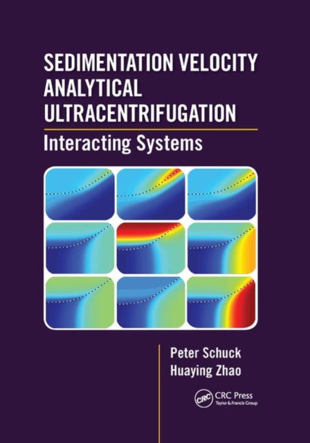Book cover of: Sedimentation Velocity Analytical Ultracentrifugation. By: Peter Schuck