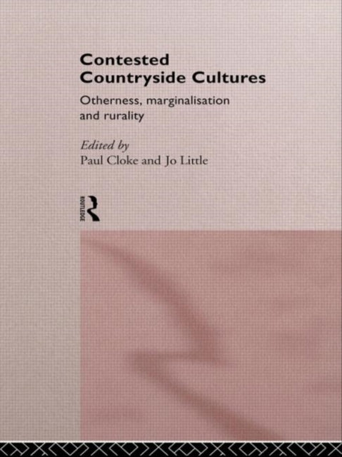 Book cover of: Contested Countryside Cultures. By: Paul Cloke