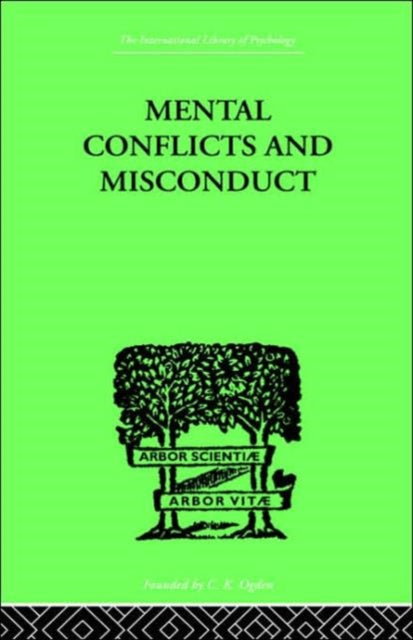 Book cover of: Mental Conflicts And Misconduct. By: William Healy