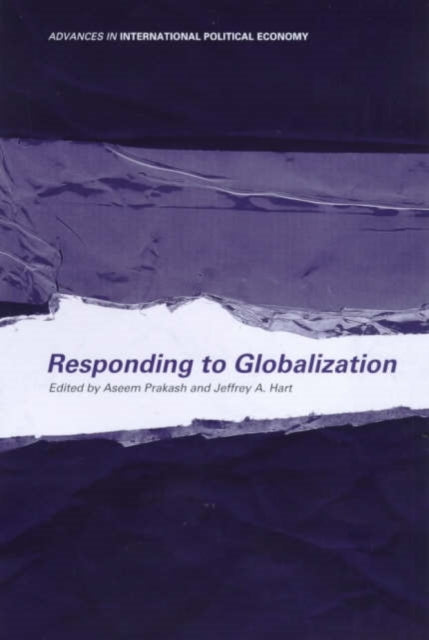Book cover of: Responding to Globalisation. By: Aseem Prakash