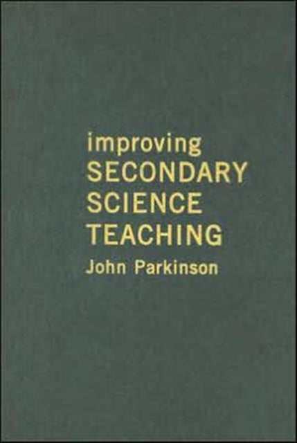 Book cover of: Improving Secondary Science Teaching