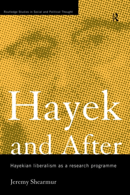 Book cover of: Hayek and After. By: Jeremy Shearmur