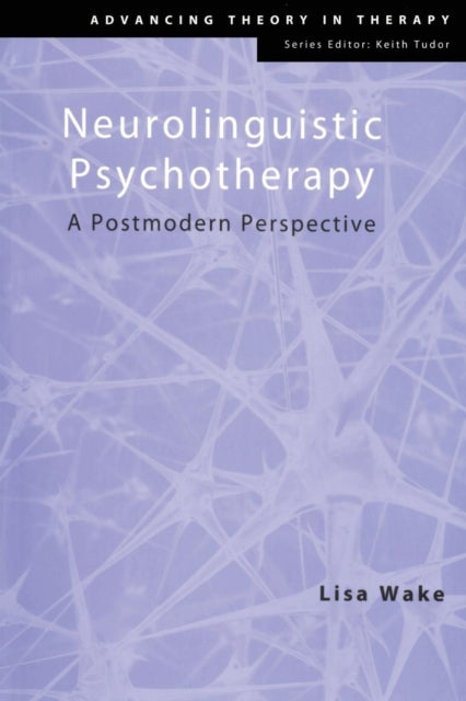 Book cover of: Neurolinguistic Psychotherapy. By: Lisa Wake