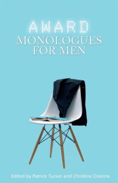 Book cover of: Award Monologues for Men. By: Patrick Tucker