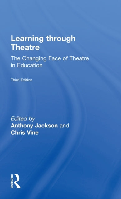 Book cover of: Learning Through Theatre. By: Tony Jackson