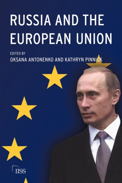 Book cover of: Russia and the European Union. By: Oksana Antonenko