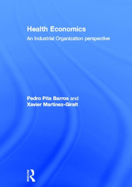 Book cover of: Health Economics. By: Xavier Martinez-Giralt