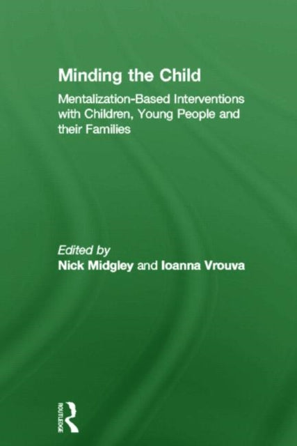 Book cover of: Minding the Child. By: Nick Midgley
