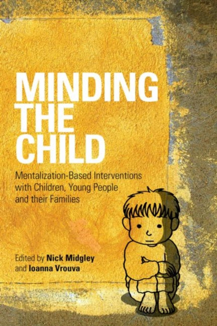 Book cover of: Minding the Child. By: Nick Midgley