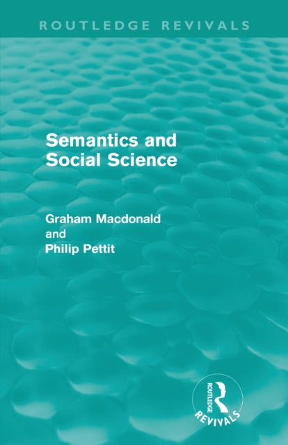 Book cover of: Semantics and Social Science (Routledge Revivals)