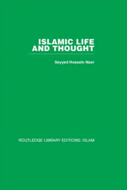 Book cover of: Islamic Life and Thought. By: Seyyed Hossein Nasr