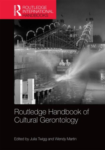 Book cover of: Routledge Handbook of Cultural Gerontology