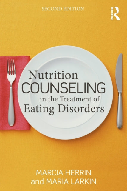 Book cover of: Nutrition Counseling in the Treatment of Eating Disorders. By: Marcia Herrin