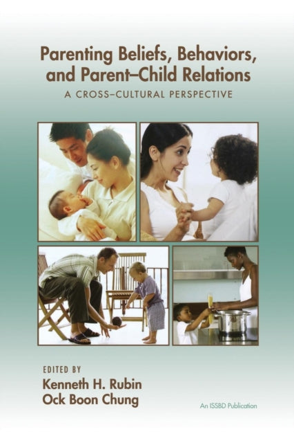 Book cover of: Parenting Beliefs, Behaviors, and Parent-Child Relations. By: Kenneth H. Rubin