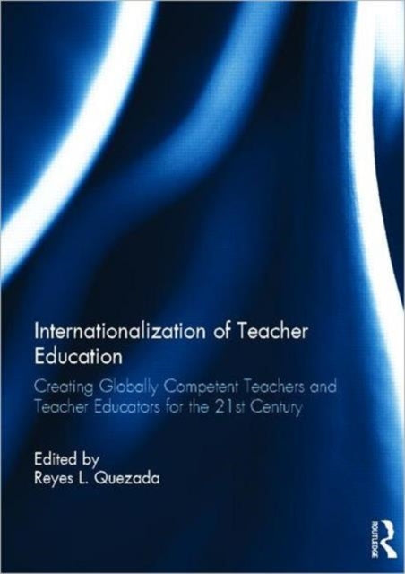 Book cover of: Internationalization of Teacher Education