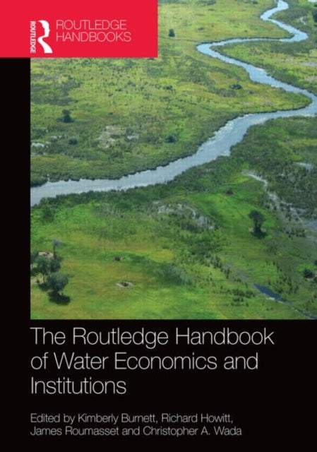 Book cover of: Routledge Handbook of Water Economics and Institutions