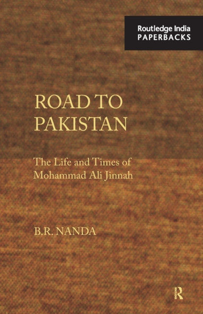 Book cover of: Road to Pakistan. By: B. R. Nanda